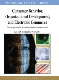Enlarge image Cover: Consumer Behavior, Organizational Development, and Electronic Commerce - Information Science Reference