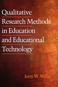 Cover: Qualitative Research Methods in Education and Educational Technology - Information Age Publishing