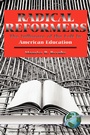 Cover: Radical Reformers - Information Age Publishing