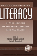 Cover: Reconceptualizing Literacy in the New Age of Multiculturalism and Pluralism - Information Age Publishing