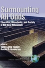 Cover: Surmounting All Odds - Vol. 1 - Information Age Publishing