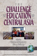 Cover: The Challenges of Education in Central Asia - Information Age Publishing