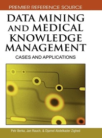 Enlarge image Cover: Data Mining and Medical Knowledge Management - Medical Information Science Reference