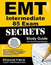 Abbildung von: EMT Intermediate 85 Exam Secrets Study Guide - Mometrix Media LLC