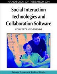 Enlarge image Cover: Handbook of Research on Social Interaction Technologies and Collaboration Software - Information Science Reference