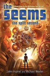 Enlarge image Cover: The Seems: The Split Second - Bloomsbury Publishing PLC