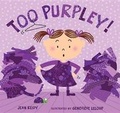 Cover: Too Purpley! - Bloomsbury Publishing PLC