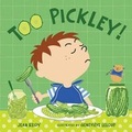 Cover: Too Pickley! - Bloomsbury Childrens Books