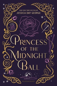Enlarge image Cover: Princess of the Midnight Ball - Bloomsbury Publishing PLC
