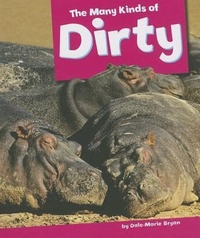 Enlarge image Cover: The Many Kinds of Dirty - Amicus Readers