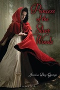Cover: Princess of the Silver Woods - Bloomsbury Childrens Books