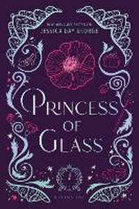 Enlarge image Cover: Princess of Glass - Bloomsbury Childrens Books