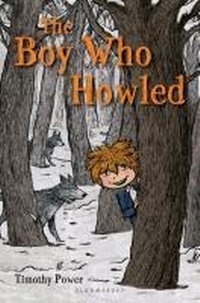 Enlarge image Cover: The Boy Who Howled - Bloomsbury Childrens Books
