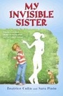 Cover: My Invisible Sister - Bloomsbury Childrens Books