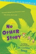 Cover: No Other Story - Bloomsbury U.S.A. Children's Books