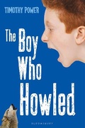 Cover: The Boy Who Howled - Bloomsbury Childrens Books