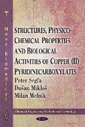 Cover: Structures, Physico-Chemical Properties & Biological Activities of Copper (II) Pyridinecarboxylates - Nova Science Publishers Inc