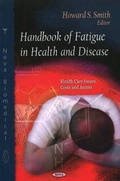 Cover: Handbook of Fatigue in Health & Disease - Nova Science Publishers Inc