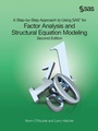 Cover: A Step-by-Step Approach to Using SAS for Factor Analysis and Structural Equation Modeling, Second Edition - SAS Publishing