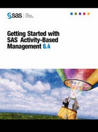 Enlarge image Cover: Getting Started with SAS(R) Activity-Based Management 6.4 - SAS Institute