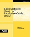 Cover: Basic Statistics Using SAS Enterprise Guide - SAS Publishing