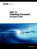 Cover: SAS 9.2 Publishing Framework - SAS Publishing