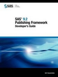 Enlarge image Cover: SAS 9.2 Publishing Framework - SAS Publishing