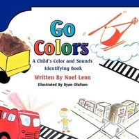 Enlarge image Cover: Go Colors - Strategic Book Publishing & Rights Agency, LLC