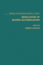Cover: Regulation of matrix Accumulation - Academic Press