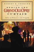 Cover: Behind the Grand Ole Opry Curtain - Hachette Nashville