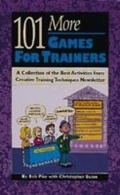 Cover: 101 More Games For Trainers - HRD Press, Inc.