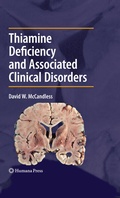 Cover: Thiamine Deficiency and Associated Clinical Disorders - Humana Press Inc.