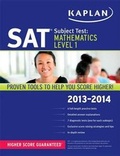 Cover: Kaplan SAT Subject Test Mathematics Level 1 2013-2014 - Kaplan Test Prep