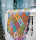 Cover: Kaffe Fassett Quilts Shots and Stripes - Stewart, Tabori & Chang Inc
