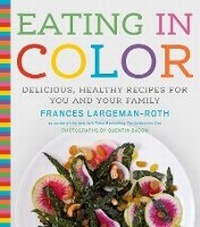 Enlarge image Cover: Eating in Color - Stewart, Tabori & Chang Inc