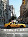 Cover: The New York Dog - Stewart, Tabori & Chang Inc