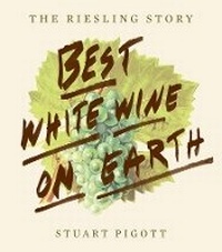 Enlarge image Cover: Best White Wine on Earth: The Riesling Book - Stewart, Tabori & Chang Inc