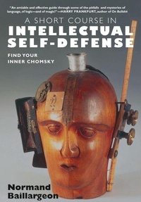Enlarge image Cover: A Short Course in Intellectual Self-Defense - Seven Stories Press