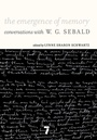 Cover: The Emergence of Memory - Seven Stories Press