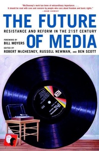 Enlarge image Cover: The Future of Media - Seven Stories Press