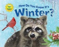 Cover: How Do You Know It's Winter? - Bearport Books
