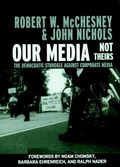 Cover: Our Media, Not Theirs - Seven Stories Press