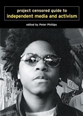 Cover: Project Censored Guide to Independent Media and Activism - Seven Stories Press