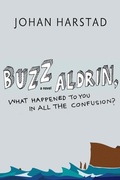 Cover: Buzz Aldrin, What Happened to You in All the Confusion? - Seven Stories Press