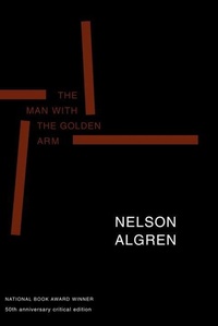Enlarge image Cover: The Man with the Golden Arm - Seven Stories Press