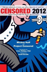 Enlarge image Cover: Censored 2012 - Seven Stories Press