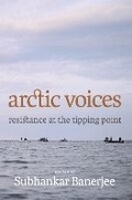 Cover: Arctic Voices - Seven Stories Press,U.S.