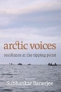 Enlarge image Cover: Arctic Voices - Seven Stories Press,U.S.