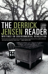 Enlarge image Cover: The Derrick Jensen Reader - Seven Stories Press,U.S.