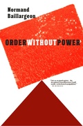 Cover: Order Without Power - Seven Stories Press,U.S.